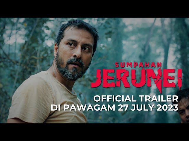 SUMPAHAN JERUNEI (Official Trailer) - DI PAWAGAM 27 JULY