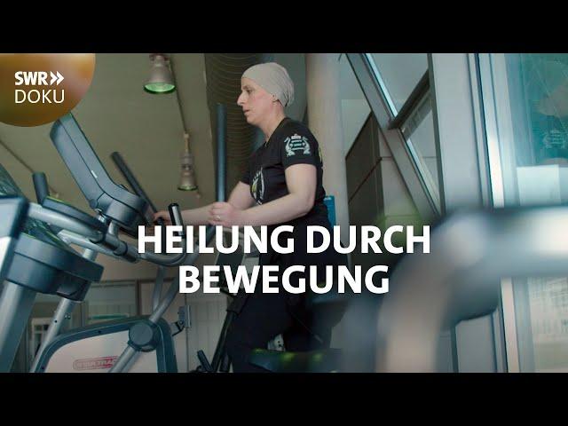 Heilung durch Bewegung - Bei Rücken, Herzleiden und Krebs | SWR Doku