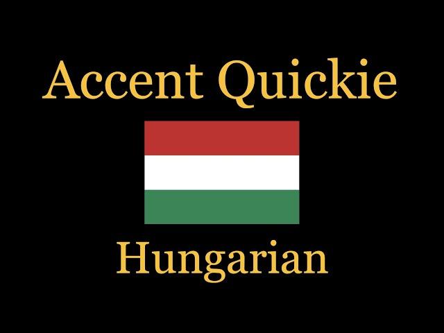Accent Quickie - Hungarian