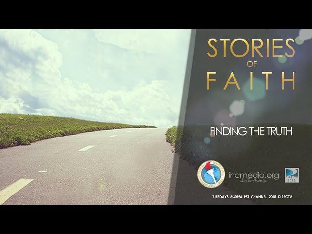 Stories of Faith:  Finding the Truth