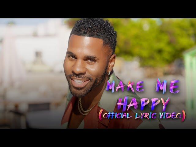 Jason Derulo & Jawsh 685 - Make Me Happy (Official Lyric Video)