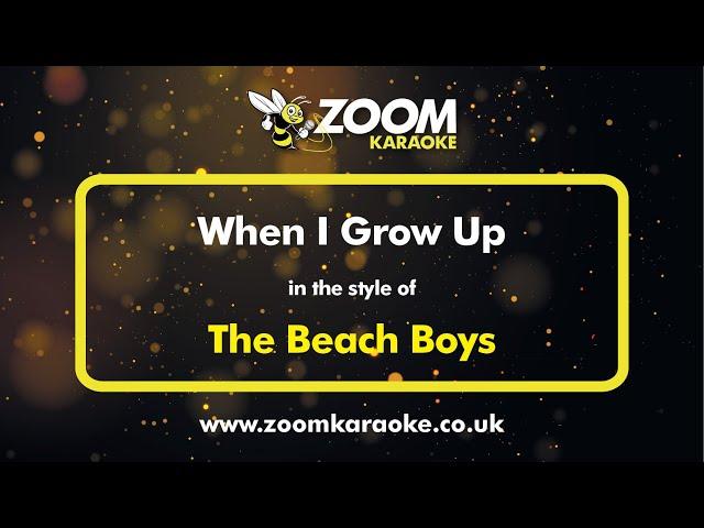 The Beach Boys - When I Grow Up - Karaoke Version from Zoom Karaoke