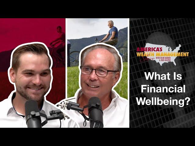 What Is Financial Wellbeing? - America's Wealth Management Show