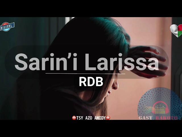 Sarin’i Larissa 1: (Rdb) #gasyrakoto