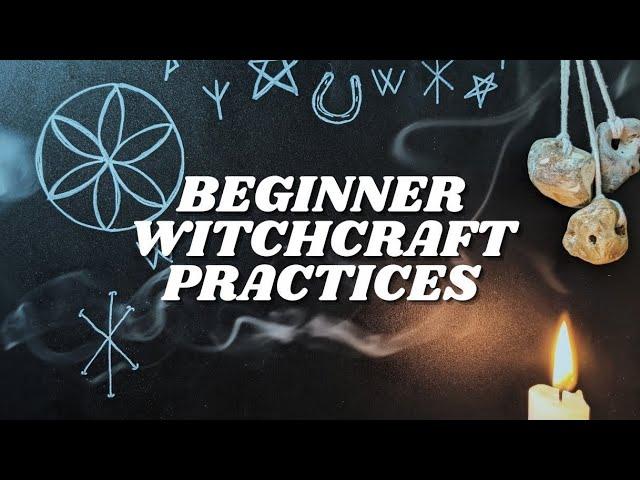 The First Magical Practices to do as a Beginner Witch