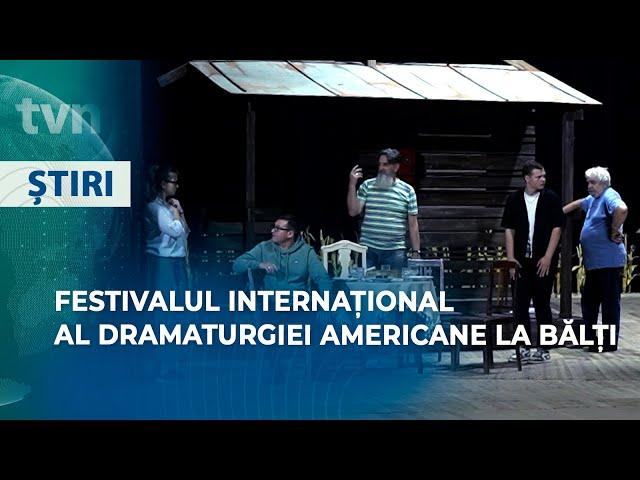 FESTIVALUL INTERNAȚIONAL AL DRAMATURGIEI AMERICANE LA BĂLȚI