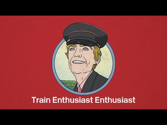 Tom Rosenthal - Train Enthusiast Enthusiast (Lyrics)