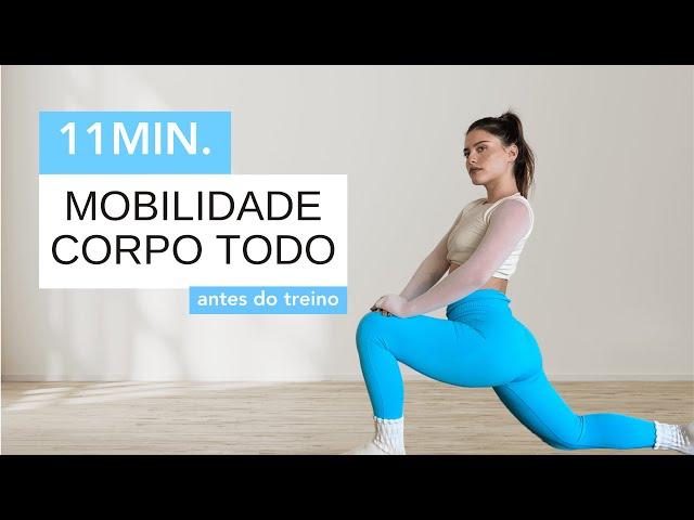 11MIN. MOBILIDADE COMPLETA E FÁCIL (faça antes do treino)