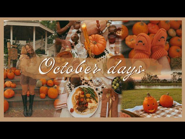 October days  hosting a harvest dinner, pumpkin patch, & getting out of a funk