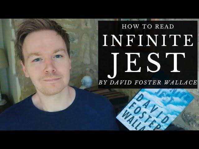 How to Read Infinite Jest by David Foster Wallace