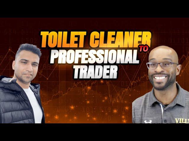 TOILET CLEANER TO BECOME PROFESSIONAL TRADER  Inspired by a Forex Trader #forextrader