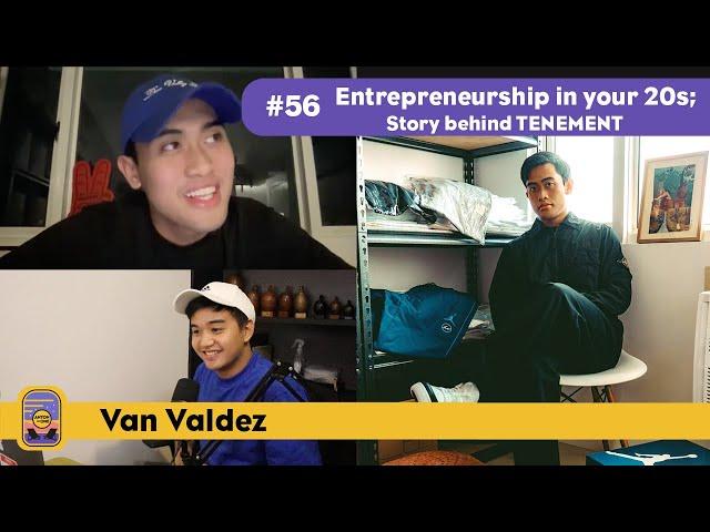 #56 Entrepreneurship in your 20s, Story behind TENEMENT