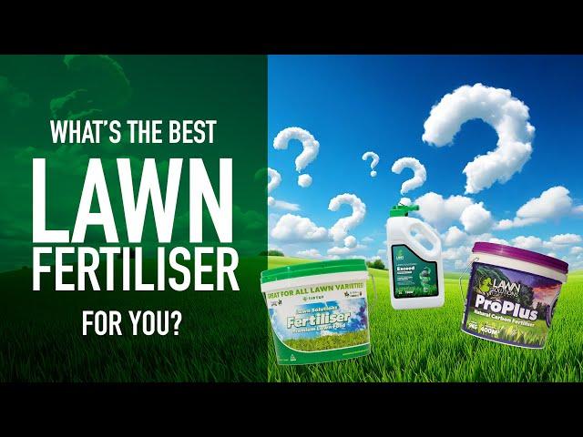 What is the Best Type of Fertiliser for my Lawn?