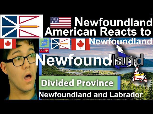 American Reacts to Newfoundland AND Labrador: Canada's Divided Province | Reaction