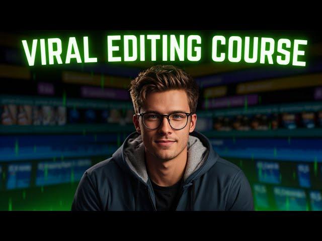 How I Edit Viral Videos - FULL COURSE