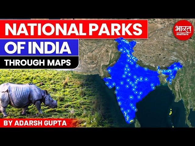 All 106 National Parks of India By Adarsh Gupta | Bharat Matters