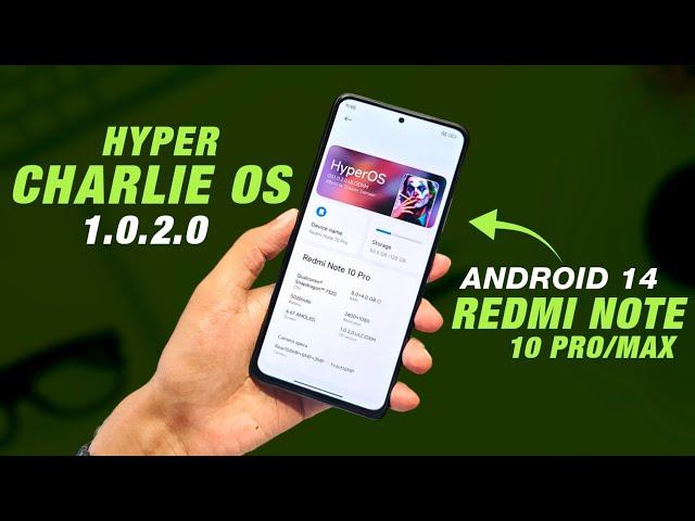 HYPER Charlie OS 1.0.2.0 Final For Redmi Note 10 Pro/Max | Android 14 | Full Detailed Review