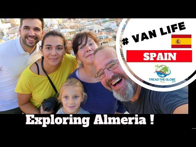 Exploring the sights of Almeria Spain  [S2-E32]