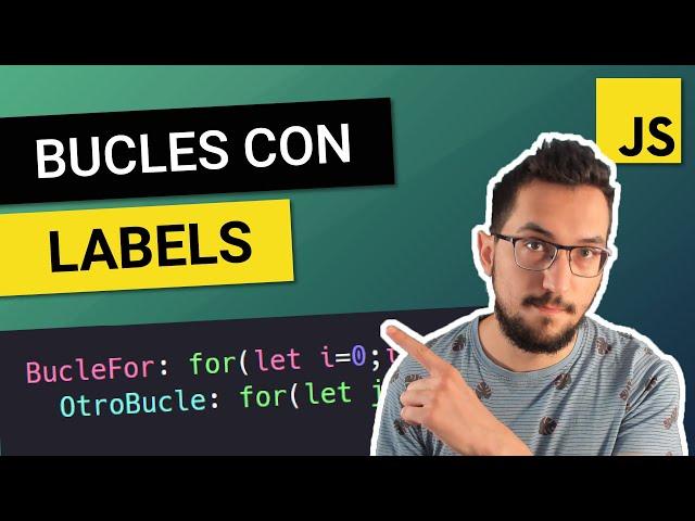 LABELS en JS ️ ¿QUÉ son?  ¿CÓMO funcionan? 🟡 Javascript AVANZADO