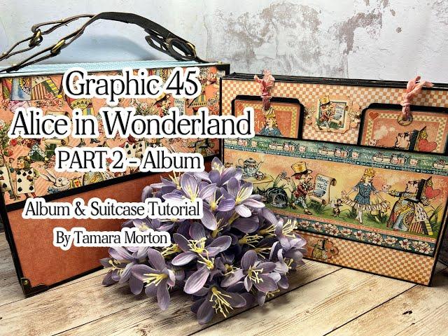 Alice in Wonderland Suitcase and Album - PART 2 THE ALBUM #albumandsuitcase #tamaramorton