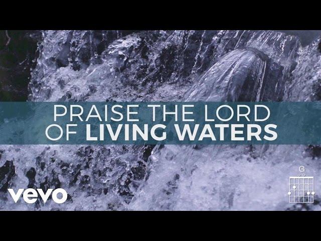 Keith & Kristyn Getty - Living Waters (Lyric Video)