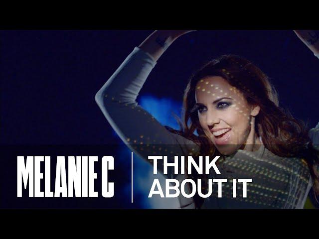 Melanie C - Think About It (Music Video) (HD)