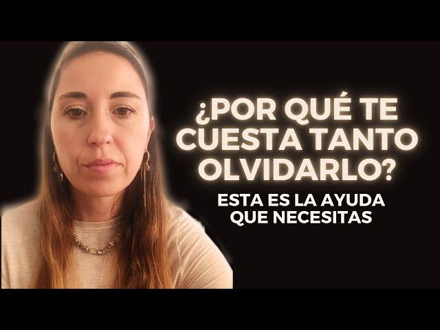 Por qué cuesta tanto olvidarlo - Ayuda para comprender y procesar la ruptura