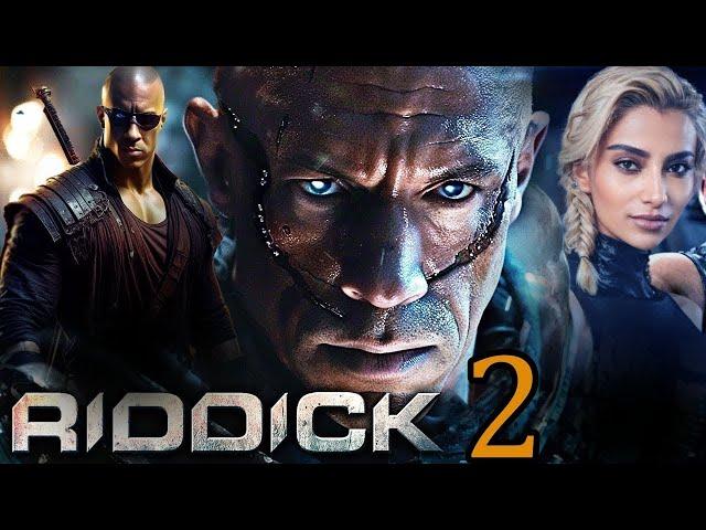 Riddick 2 (2025) Movie | Vin Diesel, Alexa Davalos, Jordi Mollà, Katee Sackhoff | Review & Facts