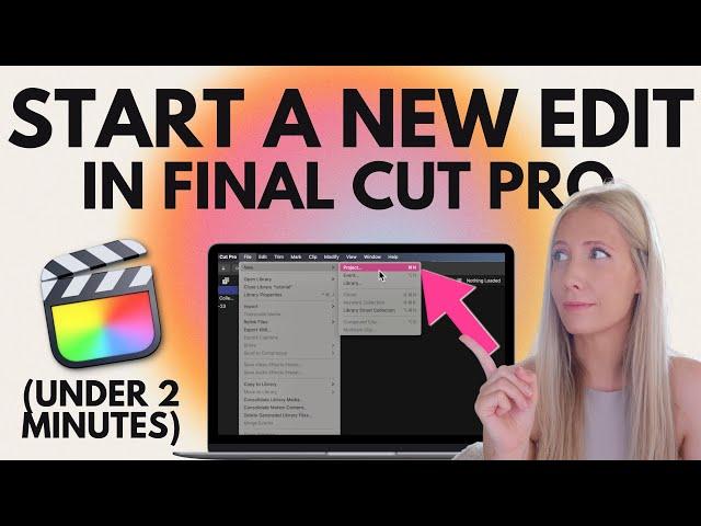  Tutorial: How to Start a New Project in Final Cut Pro for Beginners