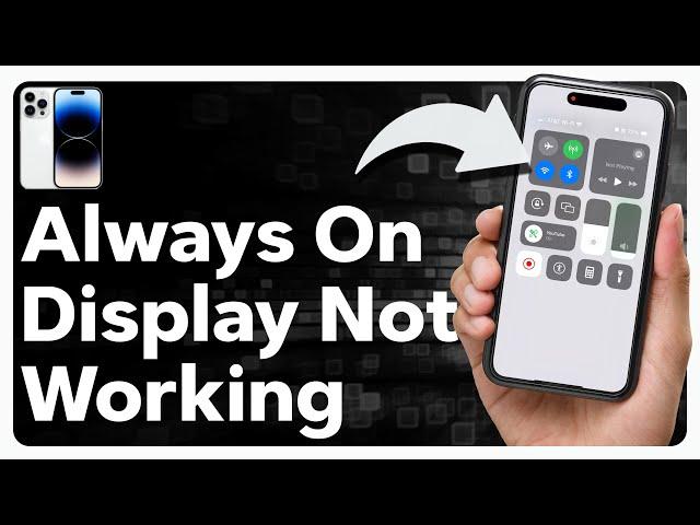 How To Fix iPhone Always On Display Not Working