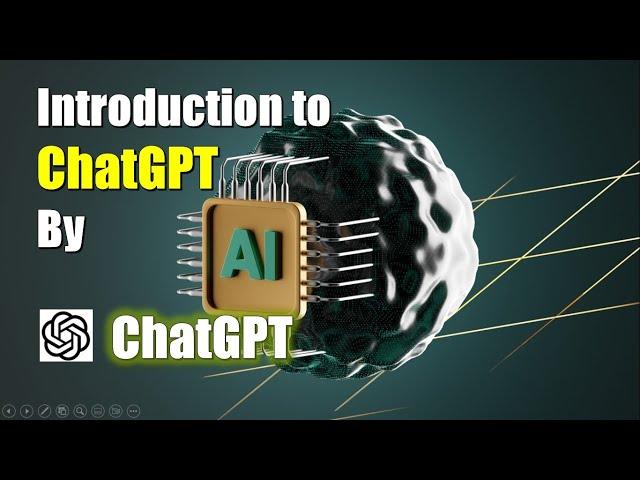 Introduction to ChatGPT by ChatGPT | ChatGPT | How to use ChatGPT | Learners Region