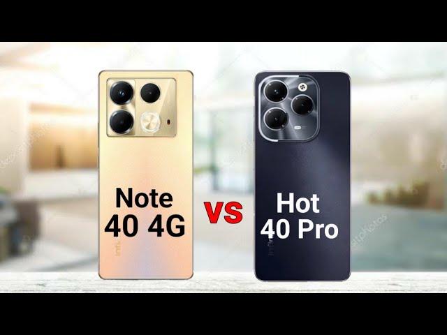 Infinix Note 40 4G vs Infinix Hot 40 Pro