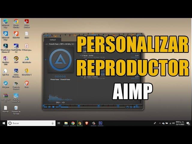 COMO PERSONALIZAR REPRODUCTOR  DE MUSICA AIMP