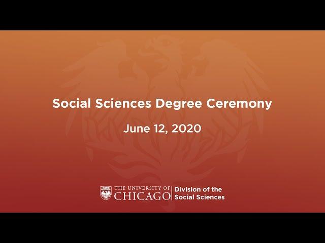 UChicago Division of the Social Sciences Degree Ceremony 2020