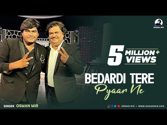 Bedardi Tere Pyar Ne | Official Video | Aamir Mir | Osman Mir