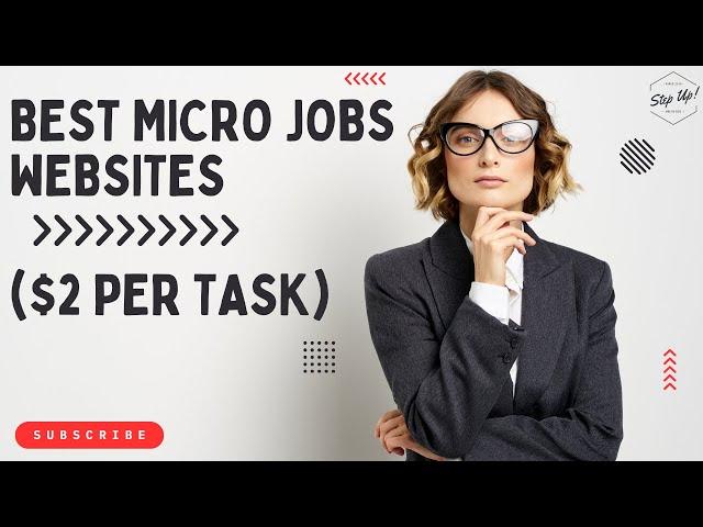 How To Earn Big Doing Micro Jobs | 5 Best Micro Job Sites Of All Time | 5 Best Short Task Websites