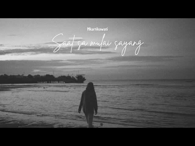 near & mkartikawati - saat sa mulai sayang (Official Lyric Video)