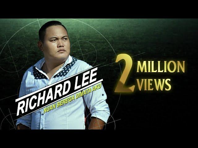 Nuan Berega Dimata Aku by Richard Lee (Official Music Video)