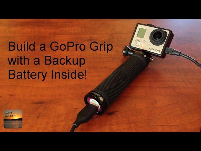 DIY GoPro Grip Handle with Internal Backup Battery - Easy To Build!