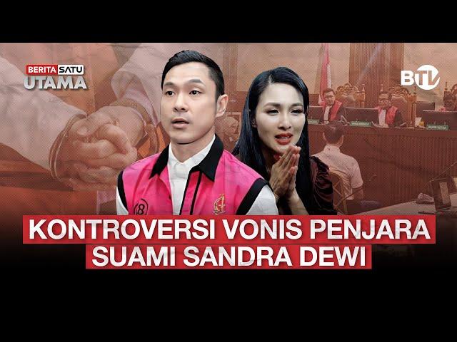  LIVE | Kontroversi Vonis Penjara Suami Sandra Dewi - Beritasatu Utama