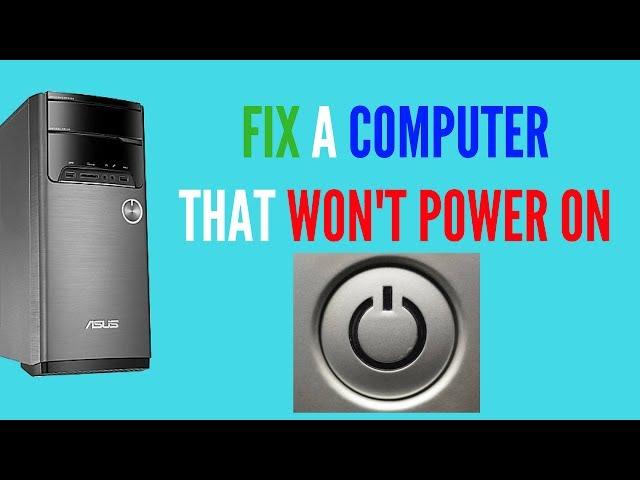 FIX A COMPUTER THAT WON'T POWER ON