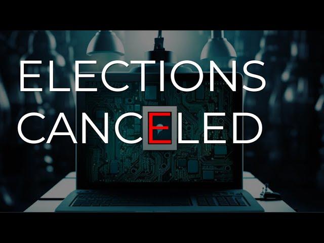 2024 Election Canceled - Cyber Attack Imminent