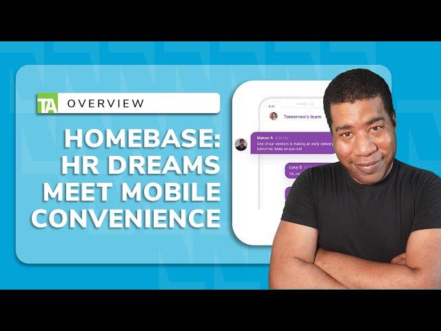 HR Software Series 2023 | Homebase: Where HR Dreams Meet Mobile Convenience | 2023