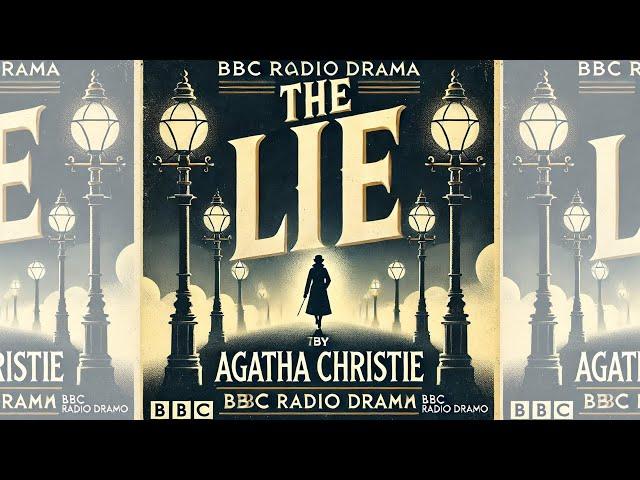 The Lie l Agatha Christie l BBC Radio Drama