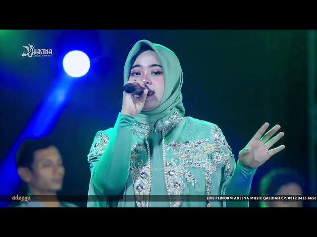 #Hastina #Adeena ALAMATE ANAK SHOLEH - NURUL ADEENA LIVE