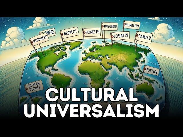 Cultural Universalism (Explained in 3 Minutes)