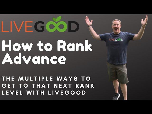 LiveGood How to Rank Advance or Rank Up