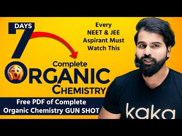 Complete Organic Chemistry In Just 07 Days || Master your Organic Chemistry In Just 1 Week!