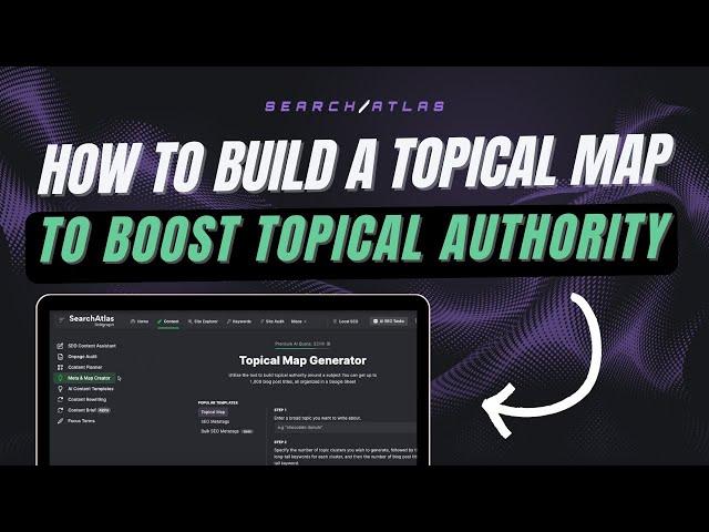 How to Build a Topical Map in Search Atlas to boost Topical Authority