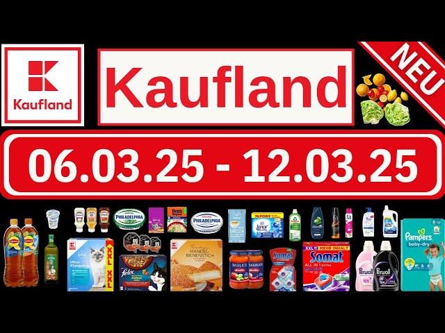 MEGA Kaufland Angebote Diese Woche! 06.03.2025 - 12.03.2025